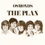 The Osmonds Brothers : The Plan The Osmonds Brothers : The Plan